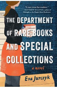 The Department of Rare Books and Special Collections - Eva Jurczyk