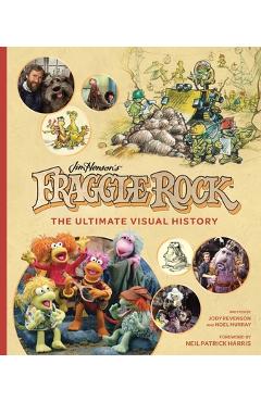 Fraggle Rock: The Ultimate Visual History