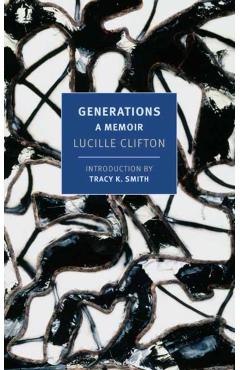 Generations: A Memoir - Lucille Clifton