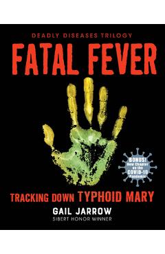 Fatal Fever: Tracking Down Typhoid Mary - Gail Jarrow