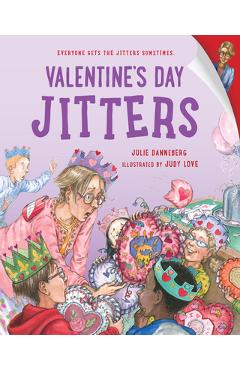 Valentine\'s Day Jitters - Julie Danneberg