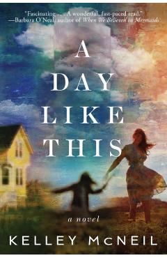 A Day Like This - Kelley Mcneil