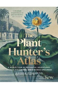 Plant Hunters Atlas