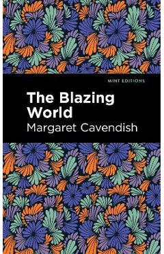 The Blazing World - Margaret Cavendish