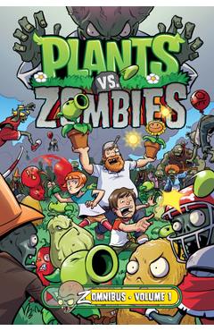 Plants vs. Zombies Zomnibus Volume 1 - Paul Tobin