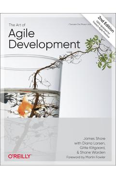 The Art of Agile Development - James Shore