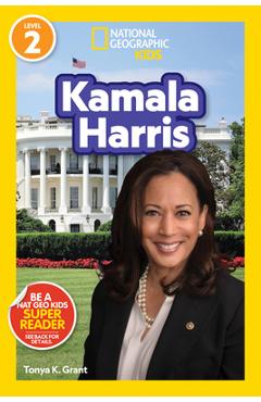 National Geographic Readers: Kamala Harris (Level 2) - Tonya Grant