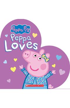 Peppa Loves (Peppa Pig)