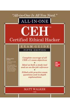 Ceh Certified Ethical Hacker All-In-One Exam Guide, Fifth Edition - Matt Walker