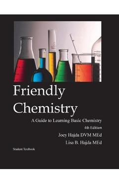 Friendly Chemistry Student Textbook - Joey A. Hajda