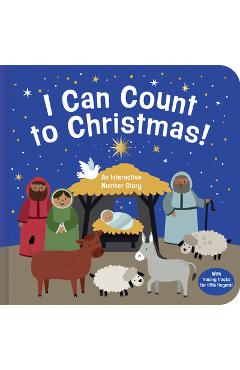 I Can Count to Christmas!: An Interactive Number Learning Story - B&h Kids Editorial