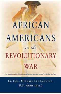 African Americans in the Revolutionary War - Michael L. Lanning
