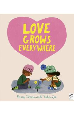 Love Grows Everywhere - Barry Timms