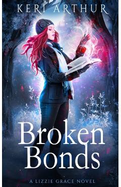 Broken Bonds - Keri Arthur