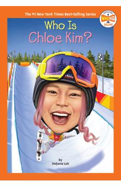 Who Is Chloe Kim? - Stefanie Loh