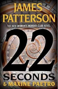 22 Seconds - James Patterson