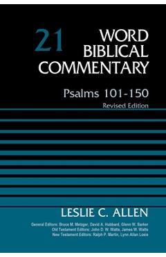 Psalms 101-150, Volume 21, 21: Revised Edition - Leslie C. Allen