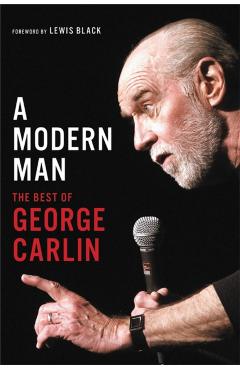 A Modern Man: The Best of George Carlin - George Carlin