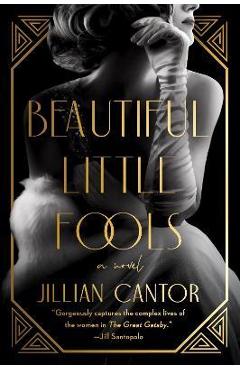 Beautiful Little Fools - Jillian Cantor