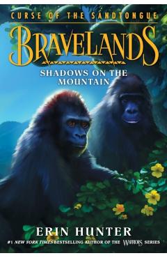 Bravelands: Curse of the Sandtongue #1: Shadows on the Mountain - Erin Hunter