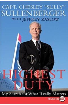 Highest Duty LP - Chesley B. Sullenberger