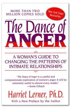 The Dance of Anger - Harriet Lerner