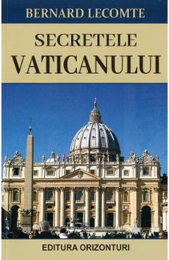 Secretele Vaticanului - Bernard Lecomte