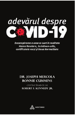 Adevarul despre Covid-19 – Dr. Joseph Mercola, Ronnie Cummins Adevarul imagine 2022