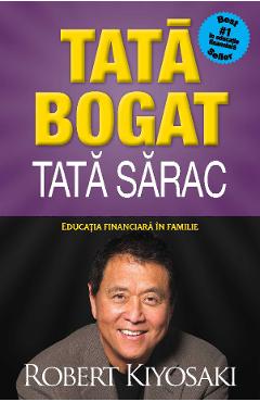 Tata bogat, Tata sarac. Editie de colectie - Robert T. Kiyosaki