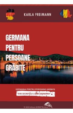 Germana pentru persoane grabite - Karla Freimann