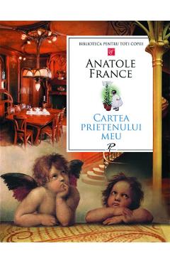 Cartea prietenului meu - Anatole France
