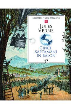 Cinci saptamani in balon - Jules Verne - PRUT