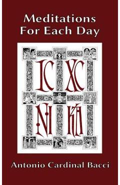 Meditations For Each Day - Antonio Cardinal Bacci - Imagine 1