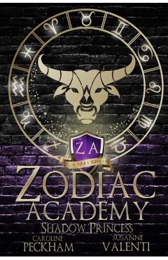 Zodiac Academy 4: Shadow Princess - Caroline Peckham