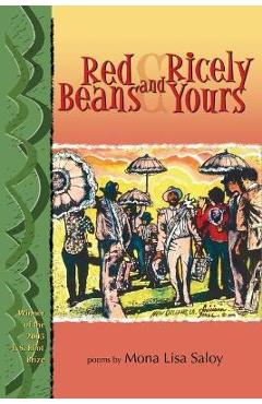 Red Beans and Ricely Yours - Mona Lisa Saloy