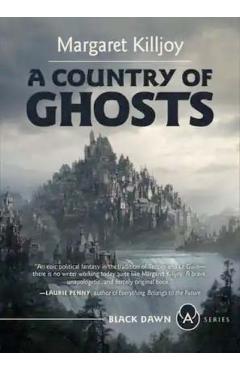A Country of Ghosts - Margaret Killjoy