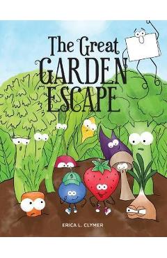 The Great Garden Escape - Erica L. Clymer