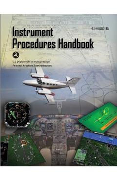 Instrument Procedures Handbook: Faa-H-8083-16b - Federal Aviation Administration