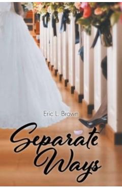 Separate Ways - Eric L. Brown
