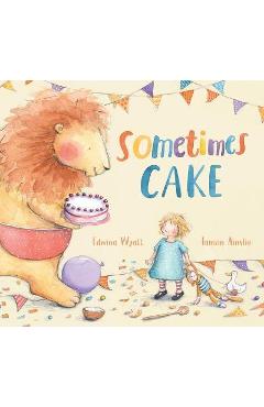 Sometimes Cake - Edwina Wyatt