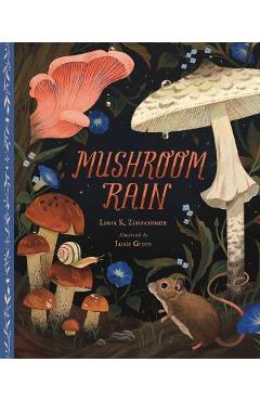 Mushroom Rain - Laura K. Zimmermann