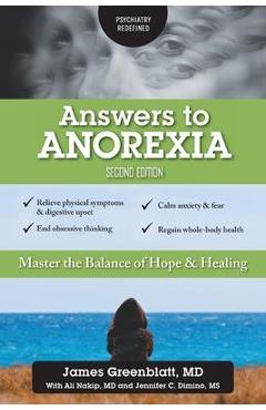 Answers to Anorexia: Master the Balance of Hope & Healing - James Greenblatt