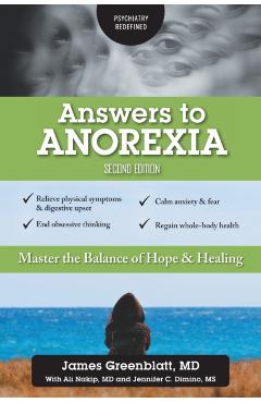 Answers to Anorexia: Master the Balance of Hope & Healing - James Greenblatt