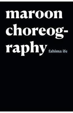 Maroon Choreography - Fahima Ife