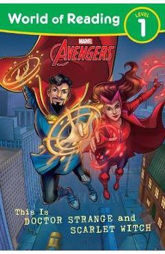 World of Reading This Is Doctor Strange and Scarlet Witch - Marvel Press Book Group