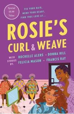 Rosie\'s Curl and Weave - Rochelle Alers