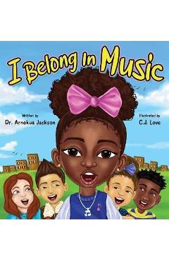 I Belong In Music - Arnekua Jackson
