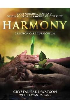 Harmony Creation Care Curriculum - Crystal Paul-watson