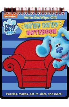Nickelodeon Blue\'s Clues & You!: Handy Dandy Notebook - Maggie Fischer