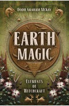 Earth Magic - Dodie Graham Mckay